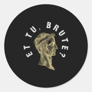 Adesivo Redondo Julius Cesar Et Tu Brute Spqr Roman Empire Engraça