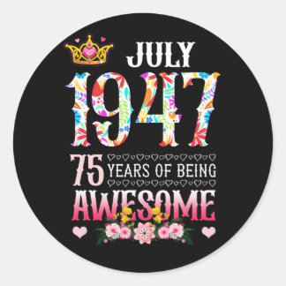 Adesivo Redondo July 1947 75th Birthday 75 Years Awesome Floral