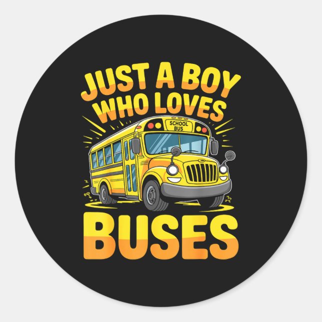 Adesivo Redondo Just A Boy Who Loves Buses School Bus  (Frente)