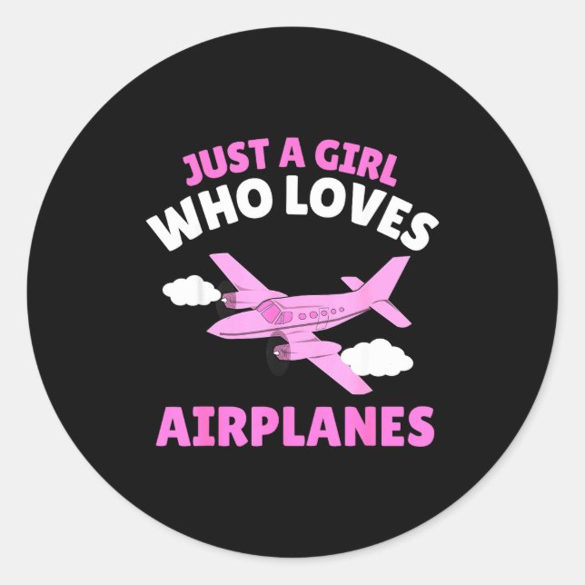 Adesivo Redondo Just A Girl Who Loves Airplanes Kids Toddler Baby  (Frente)