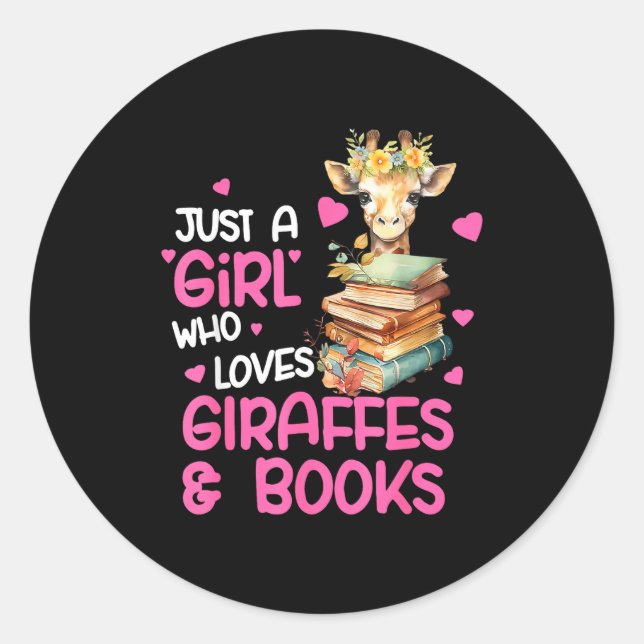 Adesivo Redondo Just A Girl Who Loves Giraffes And Books Cute Read (Frente)