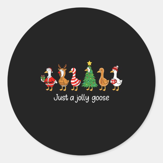 Adesivo Redondo Just A Jolly Goose Funny Christmas For Mens Womans (Frente)