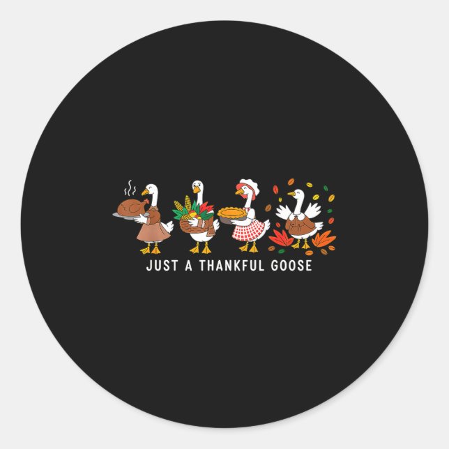 Adesivo Redondo Just A Thankful Goose Silly Thanksgiving Fall  (Frente)