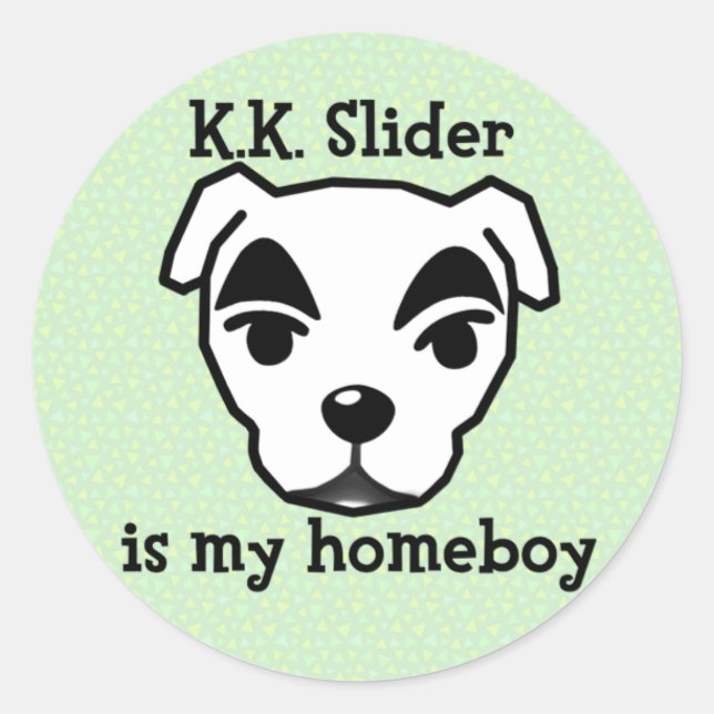 Adesivo Redondo K.K. Slider is my homeboy sticker (Frente)