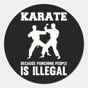 Adesivo Redondo Karate Martial Arts Karate legal Porque Punir I