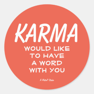 Adesivo Redondo Karma - A MisterP Sticker