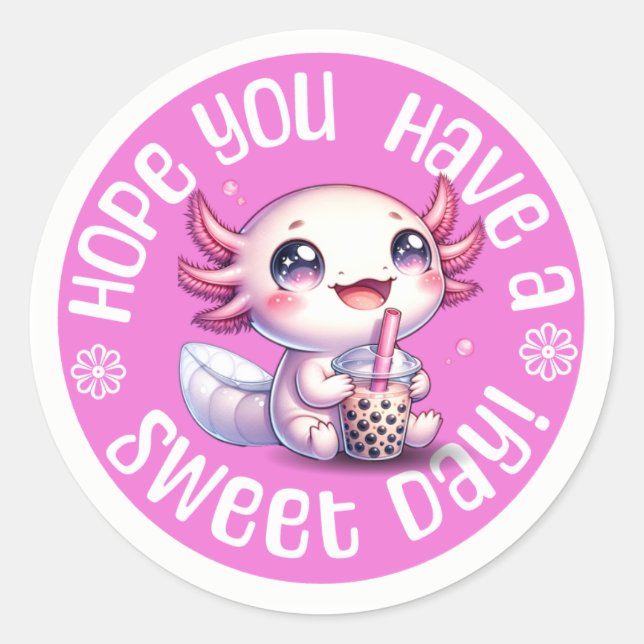 Adesivo Redondo Kawaii Axolotl "Espero que tenhas um dia doce" (Frente)