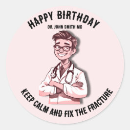 Adesivo Redondo Keep calm and fix the fracture MD doctor