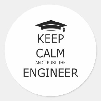 Adesivo Redondo Keep calm and trust the engineer