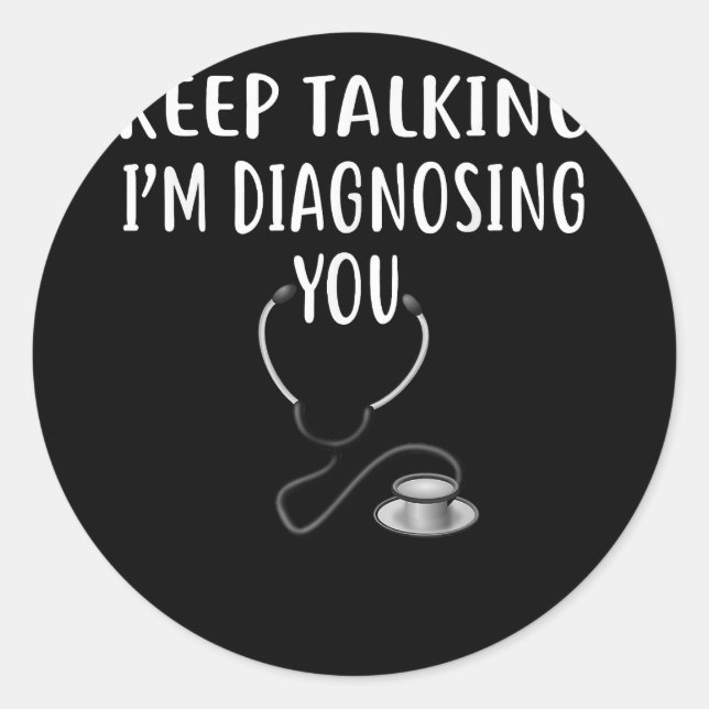 Adesivo Redondo Keep Talking I'm Diagnosing You Psychology  Copy (Frente)