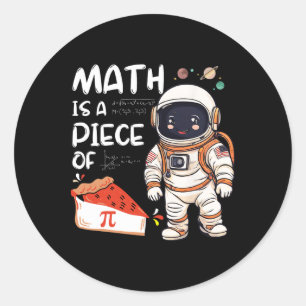 Adesivo Redondo Kids Astronauta Science Nerd Pi Math É Uma Peça De