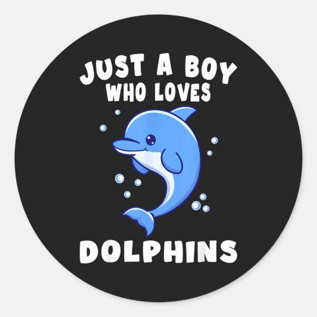Adesivo Redondo Kids Dolphin Just A Boy Who Loves Dolphins Gift  (Frente)