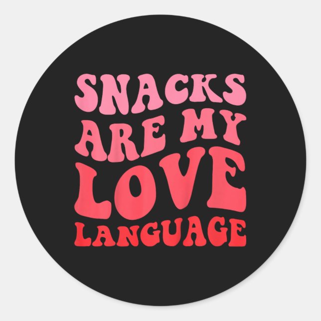 Adesivo Redondo Kids Snacks Are My Love Language Toddler Valentine (Frente)