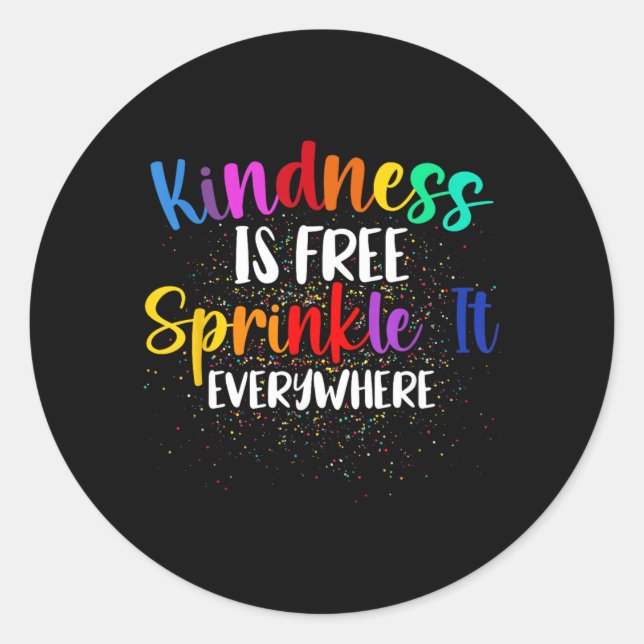 Adesivo Redondo Kindness Is Sprinkle It Everywhere Be Kind (Frente)