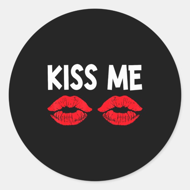 Adesivo Redondo Kiss Me Funny Couples Tee Valentine's Day Couple M (Frente)