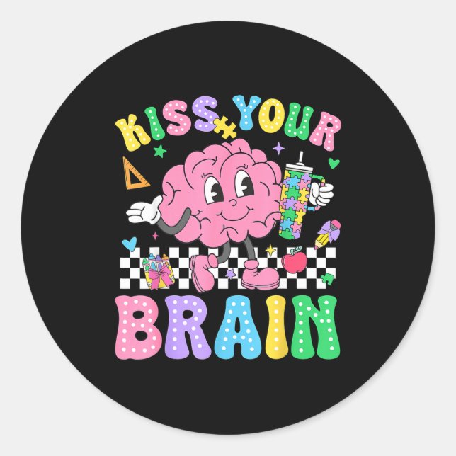 Adesivo Redondo Kiss Your Brain Valentines Autism Awareness Teache (Frente)