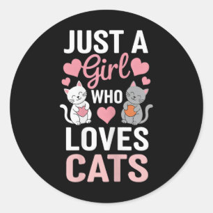 Adesivo Redondo Kitten Apenas Uma Menina Que Ama Gatos Camisa Gato