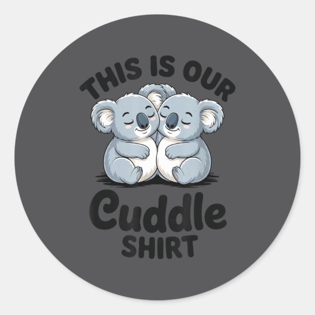 Adesivo Redondo Koala Couple Matching This Is Our Cuddle  (Frente)