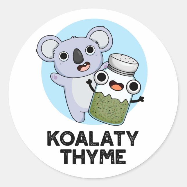 Adesivo Redondo Koala-ty Thyme Funny Koala Thyme Pun (Frente)