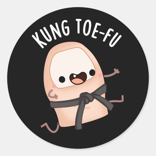 Adesivo Redondo Kung Toe-fu Funny Big Toe Pun Dark BG (Frente)
