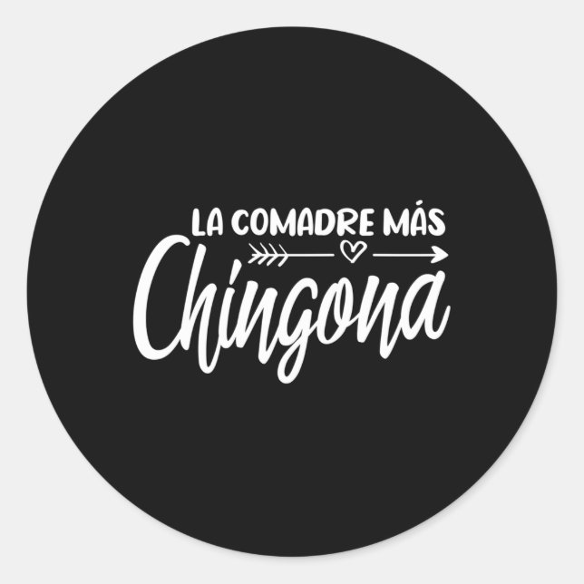 Adesivo Redondo La Comadre Mã. S Chingona (Frente)