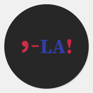 Adesivo Redondo La Kamala Harris Para O Presidente 2024 Funny Kama