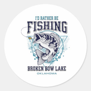 Adesivo Redondo Lago Broken Bow Oklahoma Eu Preferiria Estar Pesca