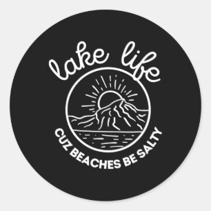 Adesivo Redondo Lago Life Cuz Beaches Be Salty Family Férias Quo