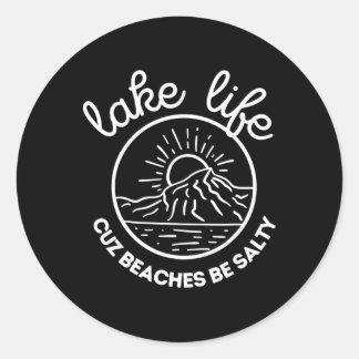 Adesivo Redondo Lago Life Cuz Beaches Be Salty Family Férias Quo