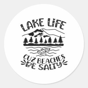 Adesivo Redondo Lago Life Cuz Beaches Be Salty Hearts Mountain La