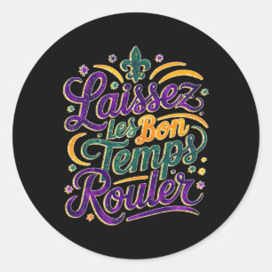 Adesivo Redondo Laissez Les Bon Temps Rouler Funny Boho Coquette M