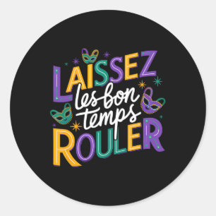 Adesivo Redondo Laissez Les Bons Temps Rouler Deixe os Bons Temps