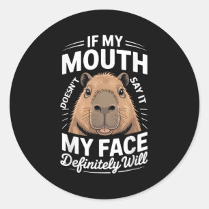 Adesivo Redondo Legal Capybara Humor Citação Dizendo Gráfico Tee E