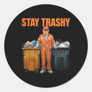 Adesivo Redondo Legal Donald Trump Garge Fique Trashy Engraçado Me
