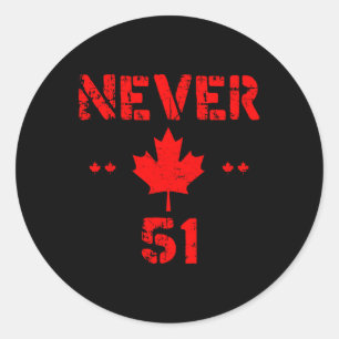 Adesivo Redondo Legal Nunca 51 Estado da rua Canadá Bandeira Funny