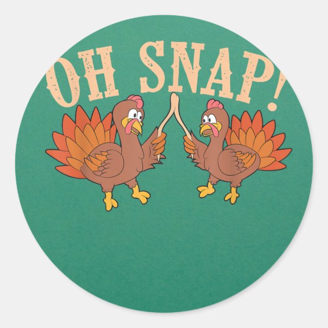 Adesivo Redondo Legal Oh Snap! Engraçado Turquia com Wishbone Than (Frente)