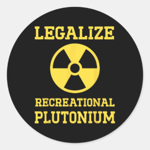 Adesivo Redondo Legalizar Plutônio Recreacional