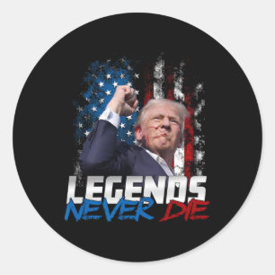 Adesivo Redondo Legendas Nunca Morrem - Presidente Donald J. Trump