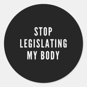 Adesivo Redondo Legislando o meu corpo Direitos Feministas