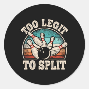 Adesivo Redondo Legítima Demais Para Dividir Boliches Sobre Bolich