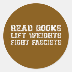Adesivo Redondo Leia Livros Levante Pesos Lute Contra Fascistas