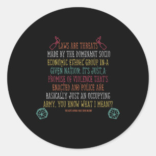 Adesivo Redondo Leis São Ameaças Da Dominante Socio Econom