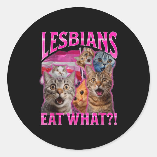 Adesivo Redondo Lesbians Eat What_ Funny Cat Rude Gay Pride Lgbtq  (Frente)