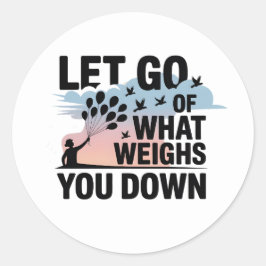Adesivo Redondo Let Go – Mental Health Sticker