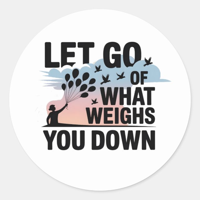 Adesivo Redondo Let Go – Mental Health Sticker (Frente)