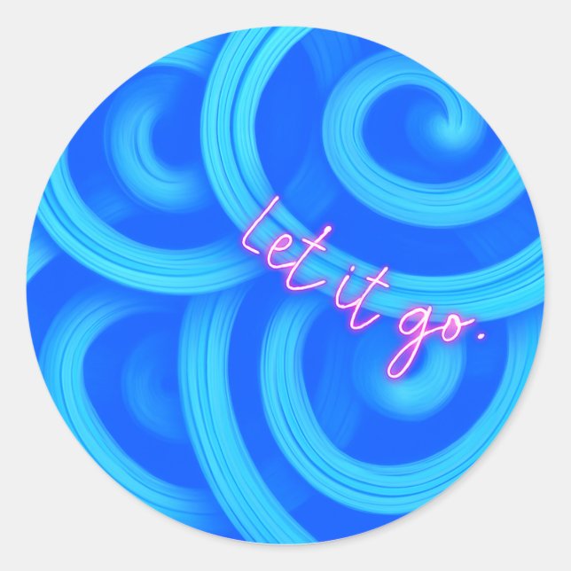 Adesivo Redondo Let It Go Sticker – Blue Swirl Motivational Round  (Frente)