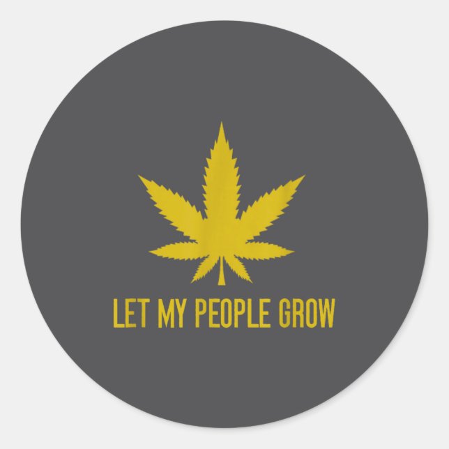 Adesivo Redondo Let My People Grow Weed Plant Manager  (Frente)