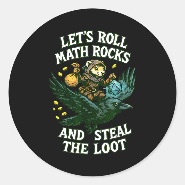Adesivo Redondo Let’s Roll Math Rocks And Steal The Loot Rogue Cro (Frente)