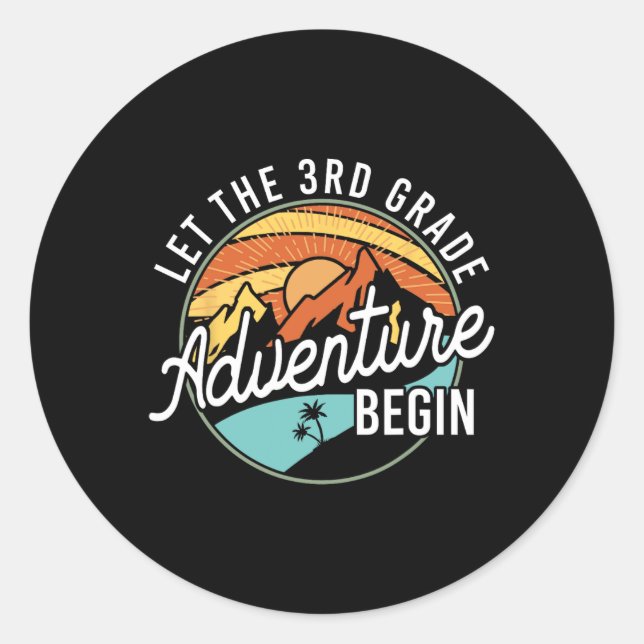 Adesivo Redondo Let The 3rd Grade Adventure Begin Back To School T (Frente)