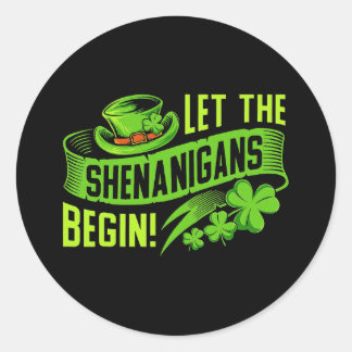 Adesivo Redondo Let the Shenanigans begin! Saint Shenanigan Clover